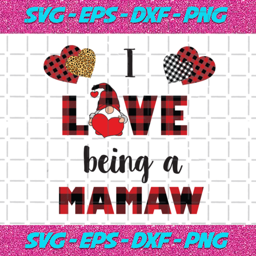 I Love Being A Mamaw Svg FL28012021