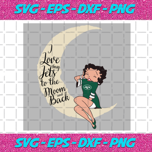 I Love My Jets To The Moon And Back Svg SP29122020