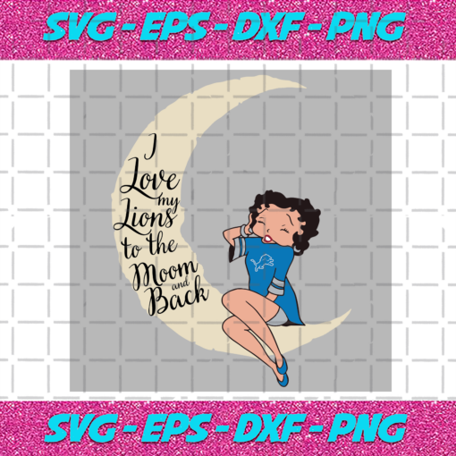 I Love My Lions To The Moon And Back Svg SP29122020