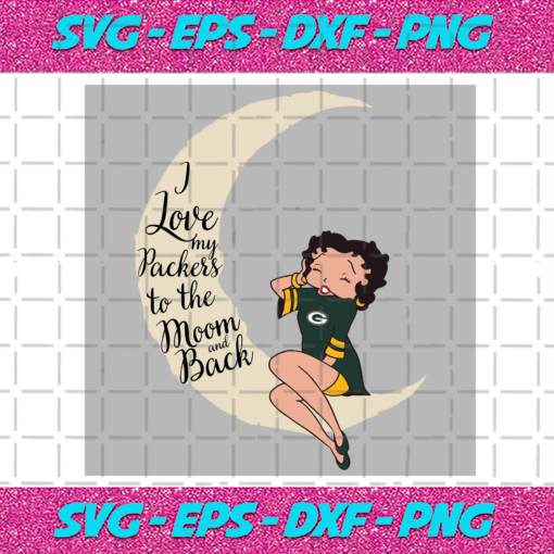 I Love My Packers To The Moon And Back Svg SP29122020