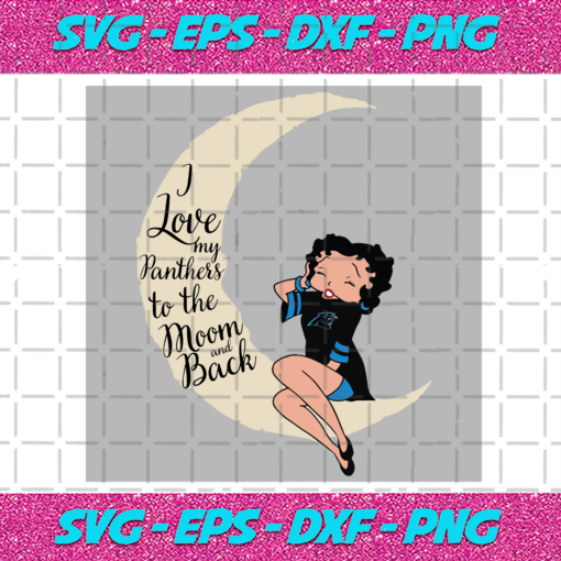 I Love My Panthers To The Moon And Back Svg SP29122020
