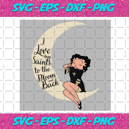 I Love My Saints To The Moon And Back Svg SP29122020