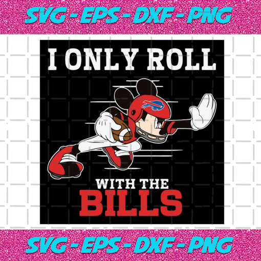 I Only Roll With The Bills Svg SP25122020