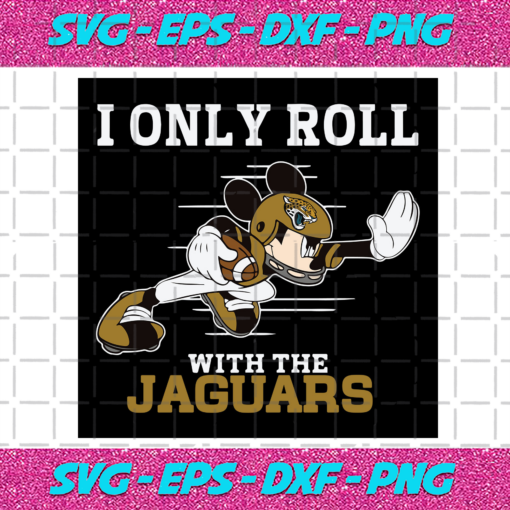 I Only Roll With The Jaguars Svg SP25122020
