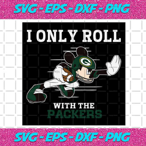 I Only Roll With The Packers Svg SP25122020