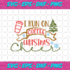 I Run On Coffee Christmas Cheer Svg CM23112020