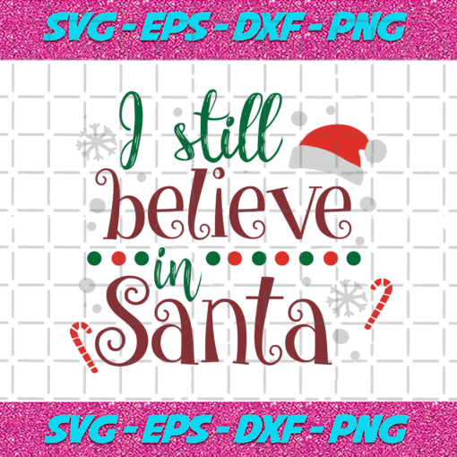 I Still Believe In Santa Svg CM231120200