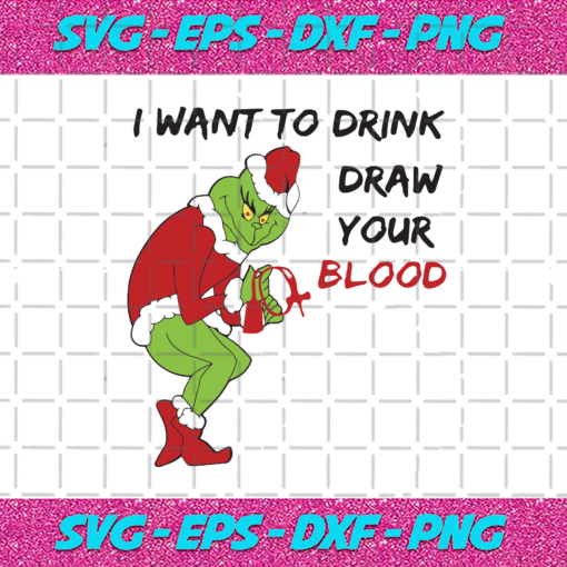 I Want To Drink Draw Your Blood Christmas Svg CM24102020