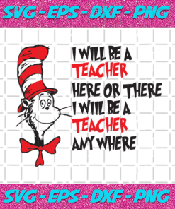 I Will Be Teacher Here Or There Svg DR04012021