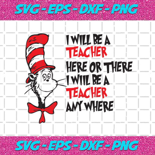 I Will Be Teacher Here Or There Svg DR04012021