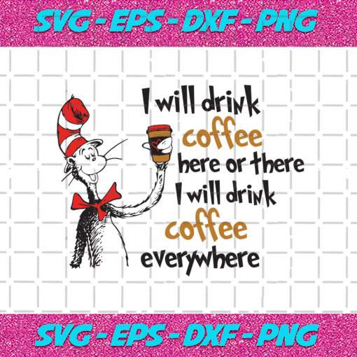 I Will Drink Dr Coffee Here Or There Svg DR28012021