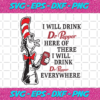 I Will Drink Dr Pepper Here Or There Svg DR28012021