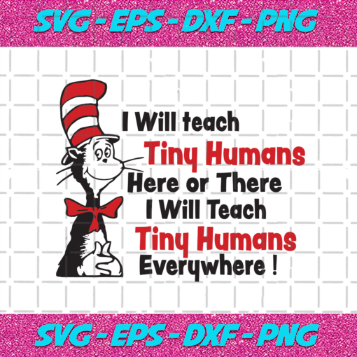 I Will Teach Tiny Humans Here Or There Svg DR04012021