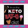 I am on the keto eat die svg TD04082020