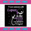 I love someone with lupus svg TD05012021