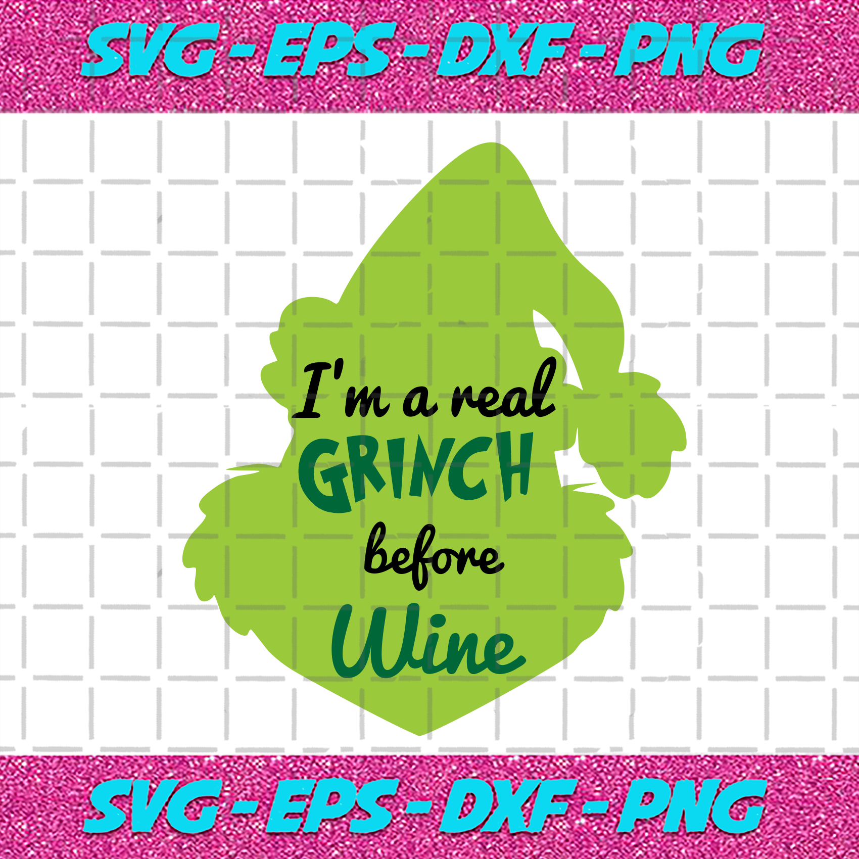 Download Im A Real Grinch Before My Wine Christmas Svg Grinch Svg The Grinch Svg Cute Grinch Grinch Christmas Christmas Grinch Svg Merry Christmas Resting Grinch Face Christmas 2020 Svg Grinch 2020 Love