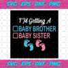 I m getting a baby brother and sister svg TD05012021