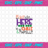 I m just here for the chills and thrills Halloween svg HW30072020