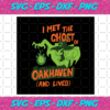 I met the ghost of Oakhaven Halloween svg HW25072020