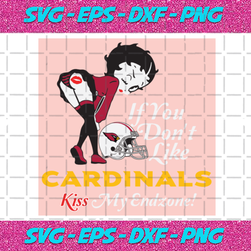 If You Dont Like Cardinals Kiss My Endzone Svg SP22122020