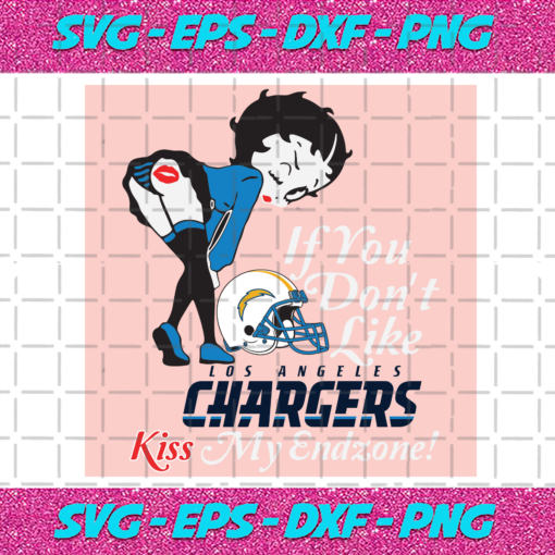 If You Dont Like Chargers Kiss My Endzone Svg SP22122020