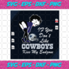 If You Dont Like Cowboy Kiss My Endzone Sport Svg SP22102020