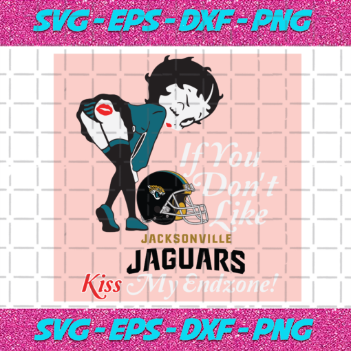 If You Dont Like Jaguars Kiss My Endzone Svg SP22122020