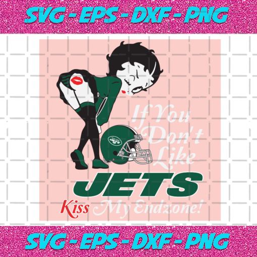If You Dont Like Jets Kiss My Endzone Svg SP22122020