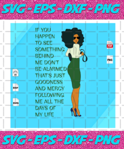 If You Happen To See Something Behind You Black Girl Svg BG310720203