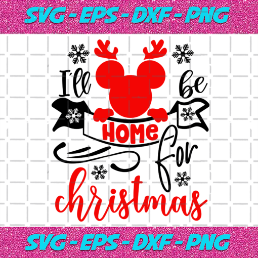 Ill Be Home For Christmas Svg CM23112020