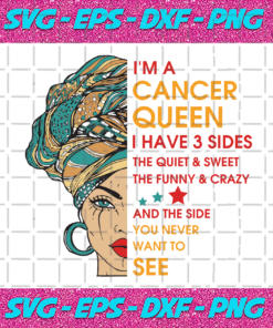 Im A Cancer Queen I Have 3 Sides Svg Birthday Svg Im A Cancer Queen Svg Cancer Queen Svg Cancer Girl Svg Cancer Svg Horoscope Svg Zodiac Svg Zodiac Quotes Cancer Birthday Gifts Cancer Shirt