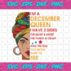 Im A December Queen I Have 3 Sides Svg BD1012202085