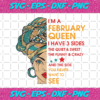 Im A February Queen I Have 3 Sides Svg BD1012202087