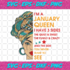 Im A January Queen I Have 3 Sides Svg BD1012202086