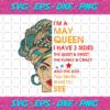 Im A May Queen I Have 3 Sides Svg BD1012202090