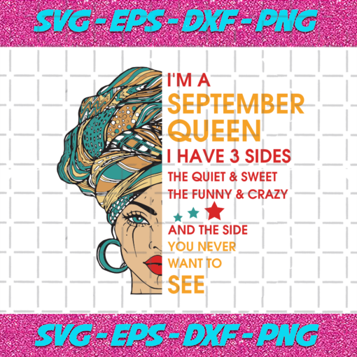 Im A September Queen I Have 3 Sides Svg BD1012202094