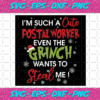 Im Such A Cute Postal Worker Even Grinch Wants To Steal Me Svg CM312202013