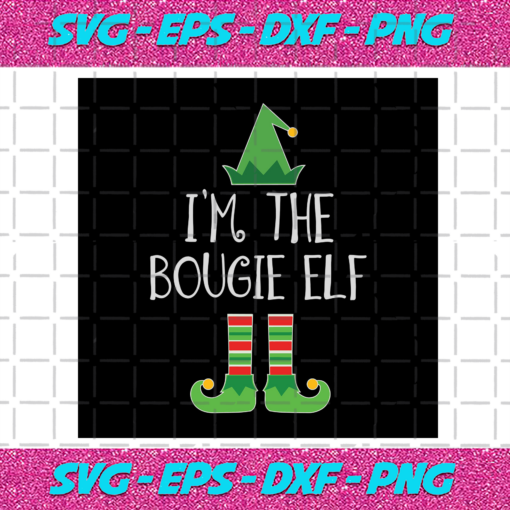 Im The Bougie Elf Svg CM18122020