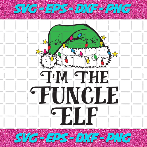 Im The Funcle Elf Svg CM0512202042