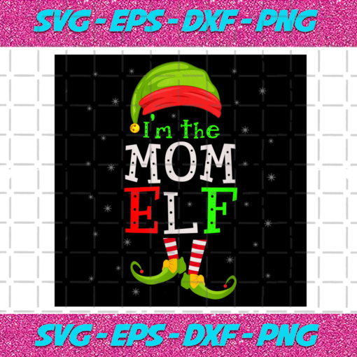 Im The Mom ELF ELF Png CM1711202011