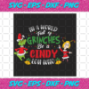 In A World Full Of Grinches Be A Cindy Lou Who Svg CM1012202023