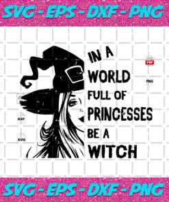 In A World Full Of Princess Halloween Svg HW24102020