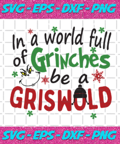 In a Word Full Of Grinches Be a Griswold Christmas Svg Christmas Gift Grinch Svg Grinch Ugly Christmas Movie Grinch Christmas Grinch shirt Holiday Shirt Funny Christmas Holiday Grinch Christmas Lights