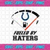 Indianapolis Colts Fueled By Haters Svg SP1312021
