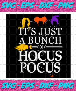 It s Just a Bunch of Hocus Pocus SVG HW18092020