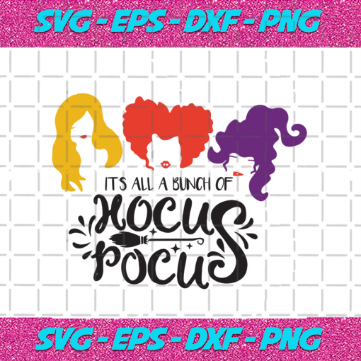 Its All A Bunch Of Hocus Pocus Halloween Svg HW05092020