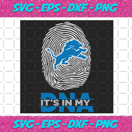 Its In My DNA Detroit Lions Svg SP2112202021