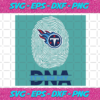 Its In My DNA Tennessee Titans Svg SP211220201