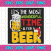 Its The Most Wonderful Time For A Beer Beer Svg CM26102020