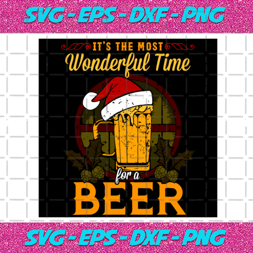 Its The Most Wonderful Time For A Beer Christmas Svg CM2511202017
